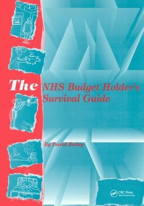 The Nhs Budget Holder's Survival Guide - David Bailey