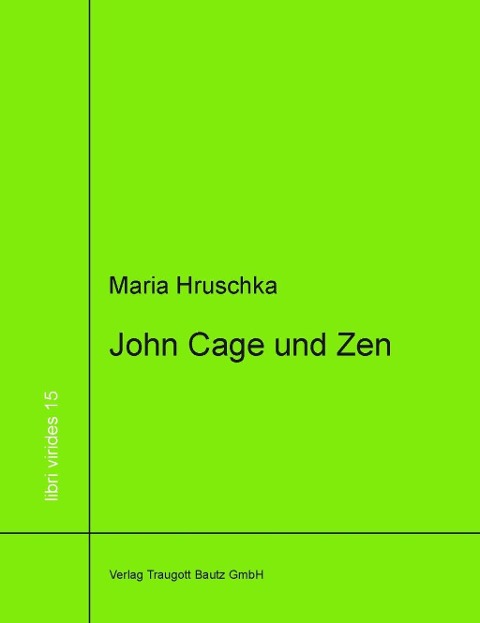 John Cage und Zen - Maria Hruschka
