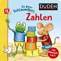 Duden 18+: Für kleine Schlaumäuse: Zahlen (Lustiges Mitmach-Buch für die Kleinsten) - Christina Braun