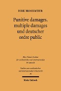 Cover-Bild zum Titel 'Punitive damages, multiple damages und deutscher ordre public' von 'Dirk Brockmeier'