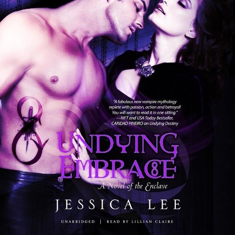 Undying Embrace Lib/E: A Novel of the Enclave - Jessica Lee