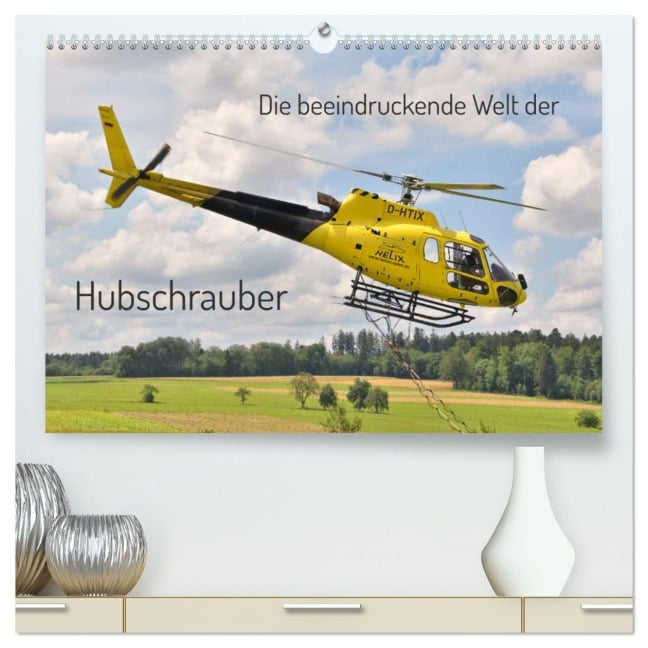 Die beeindruckende Welt der Hubschrauber (hochwertiger Premium Wandkalender 2025 DIN A2 quer), Kunstdruck in Hochglanz - Matthias Merz