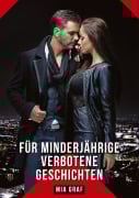 Cover-Bild zum Titel 'Für Minderjährige verbotene Geschichten' von 'Mia Graf'