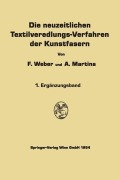 Cover-Bild zum Titel 'Die neuzeitlichen Textilveredlungs-Verfahren der Kunstfasern' von 'Franz Weber, Aldo Martina'