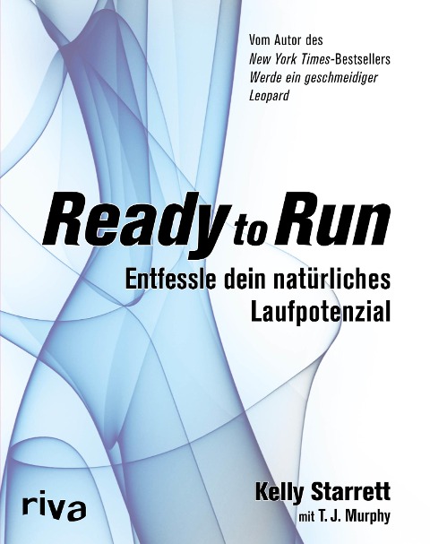 Ready to Run - Kelly Starrett, T. J. Murphy