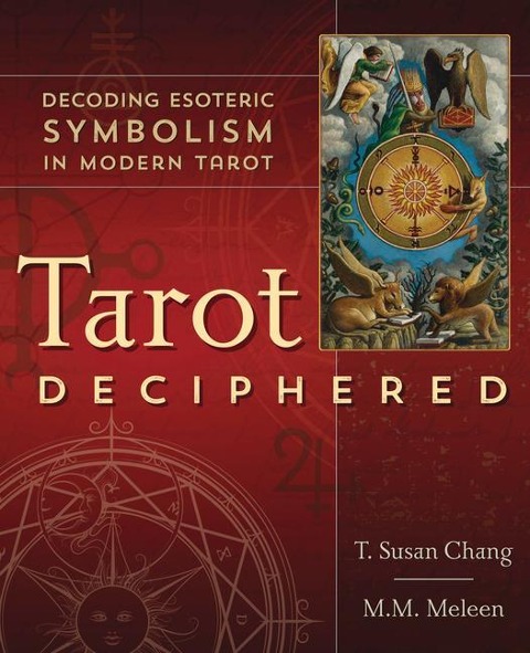 Tarot Deciphered - T Susan Chang, M M Meleen