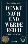 Cover-Bild zum Titel 'Denke nach und werde reich' von 'Napoleon Hill'