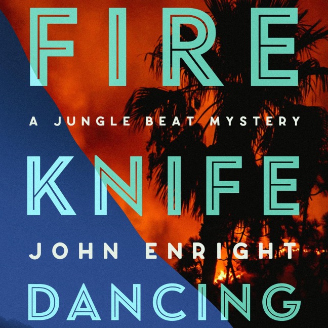 Fire Knife Dancing - John Enright