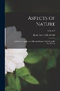Cover-Bild zum Titel 'Aspects of Nature: In Different Lands and Different Climates With Scientific Elucidations; Volume 2' von 'Alexander Von Humboldt'