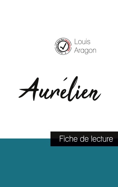Aurélien de Louis Aragon (fiche de lecture et analyse complète de l'oeuvre) - Louis Aragon