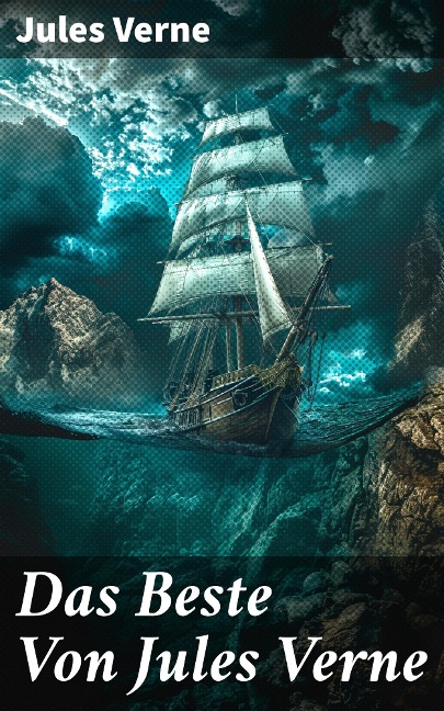 Das Beste Von Jules Verne - Jules Verne