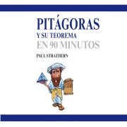 Cover-Bild zum Titel 'Pitágoras y su teorema en 90 minutos' von 'Paul Strathern'