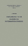 Einführung in die allgemeine Informationstheorie - Johannes Peters