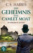 Cover-Bild zum Titel 'Das Geheimnis von Camlet Moat' von 'C. S. Harris'