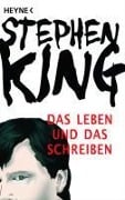 Cover-Bild zum Titel 'Das Leben und das Schreiben' von 'Stephen King'