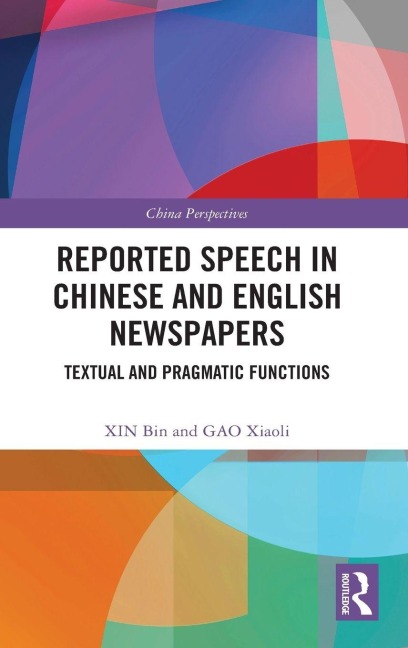 Reported Speech in Chinese and English Newspapers - Xin Bin, Gao Xiaoli