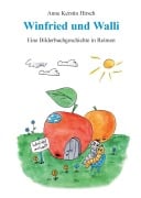 Cover-Bild zum Titel 'Winfried und Walli' von 'Anne Kerstin Hirsch'