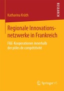 Cover-Bild zum Titel 'Regionale Innovationsnetzwerke in Frankreich' von 'Katharina Krüth'