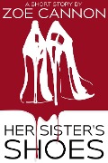 Cover-Bild zum Titel 'Her Sister's Shoes' von 'Zoe Cannon'
