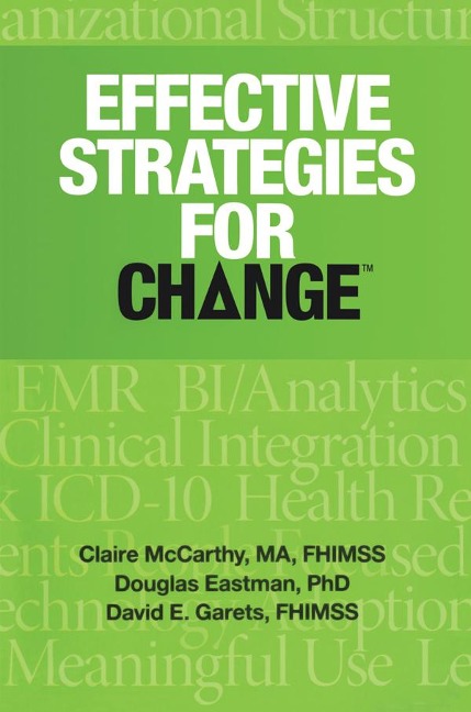 Effective Strategies for Change - Claire McCarthy, Doug Eastman, Dave Garets
