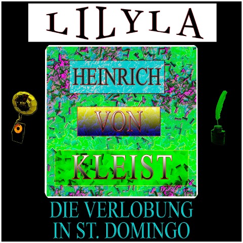 Die Verlobung in St. Domingo - Heinrich Von Kleist