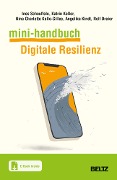 Cover-Bild zum Titel 'Mini-Handbuch Digitale Resilienz' von 'Ines Scheuffele, Katrin Keller, Nina Charlotte Kelle, Angelika Kindt, Rolf Dreier'