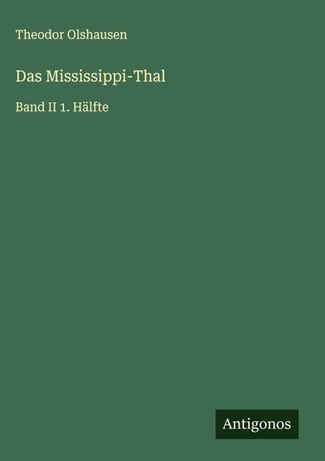 Das Mississippi-Thal - Theodor Olshausen
