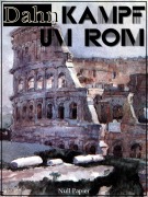 Cover-Bild zum Titel 'Kampf um Rom' von 'Felix Dahn'