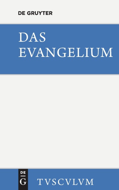 Das Evangelium. Eine Auswahl aus dem Neuen Testament - 