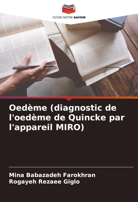 Oedème (diagnostic de l'oedème de Quincke par l'appareil MIRO) - Mina Babazadeh Farokhran, Rogayeh Rezaee Giglo