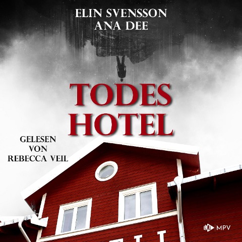 Todeshotel - Ana Dee, Elin Svensson