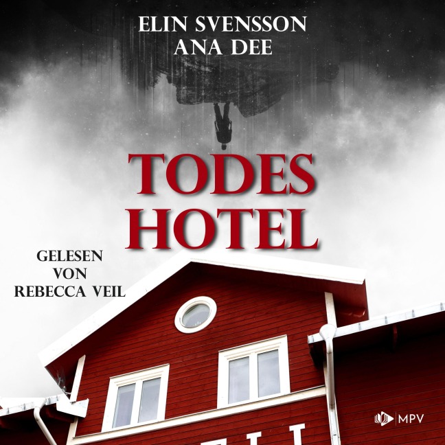Todeshotel - Ana Dee, Elin Svensson