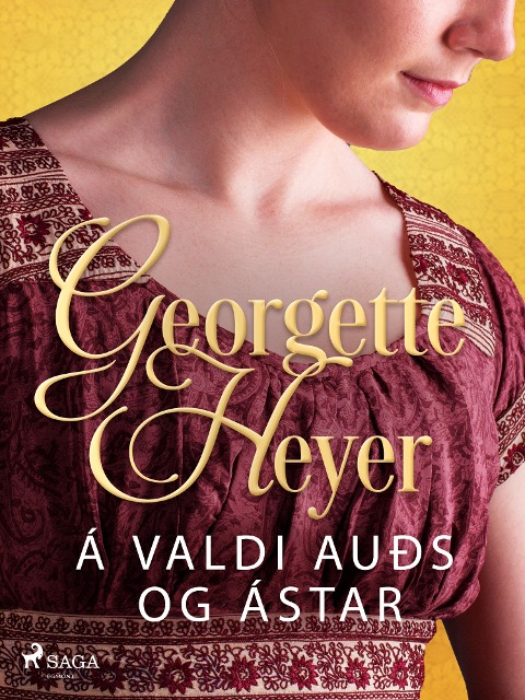 Á valdi auðs og ástar - Georgette Heyer