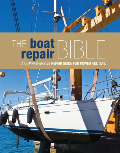 The Boat Repair Bible - Bloomsbury Publishing
