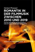 Cover-Bild zum Titel 'Romantik in der Filmmusik zwischen 2010 und 2019' von 'Gernot Preusser'