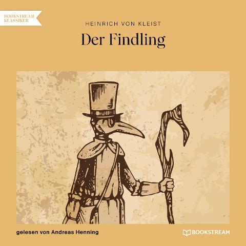 Der Findling - Heinrich Von Kleist