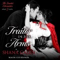 Traitor in Her Arms - Shana Galen