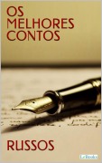 Cover-Bild zum Titel 'Os Melhores Contos Russos' von 'Nikolai Gogol, Aleksandr Púchkin, Ivan Turgueniev, Liev Tolstói, Fiódor Dostoiévski'