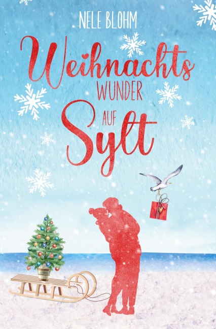 Weihnachtswunder auf Sylt - Nele Blohm