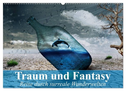 Traum und Fantasy. Reise durch surreale Wunderwelten (Wandkalender 2024 DIN A2 quer), CALVENDO Monatskalender - Elisabeth Stanzer