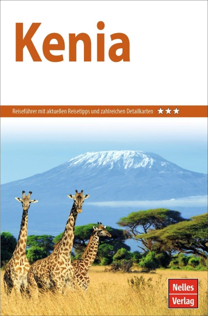 Nelles Guide Reiseführer Kenia - Philip Okwaro, Harald Mielke