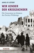 Wir Kinder der Kriegskinder - Anne-Ev Ustorf