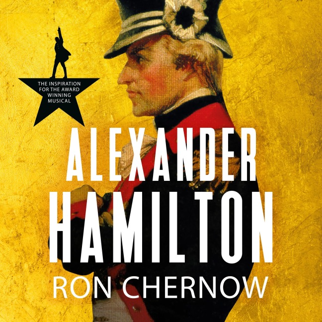 Alexander Hamilton - Ron Chernow