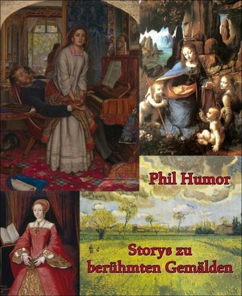 Storys zu berühmten Gemälden - Phil Humor