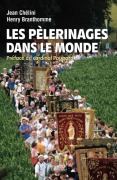 Cover-Bild zum Titel 'Les pèlerinages dans le monde' von 'Jean Chélini, Henry Branthomme'