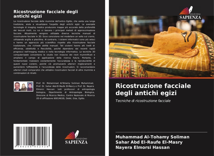 Ricostruzione facciale degli antichi egizi - Muhammad Al-Tohamy Soliman, Sahar Abd El-Raufe El-Masry, Nayera Elmorsi Hassan