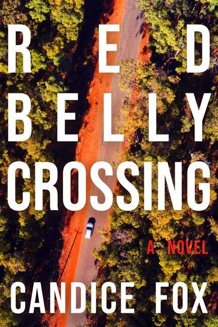 Redbelly Crossing - Candice Fox