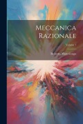 Meccanica Razionale; Volume 1 - Roberto Marcolongo