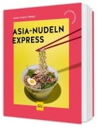 Cover-Bild zum Titel 'Asia-Nudeln Express' von 'Anne-Katrin Weber'