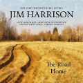 Cover-Bild zum Titel 'The Road Home Lib/E' von 'Jim Harrison'